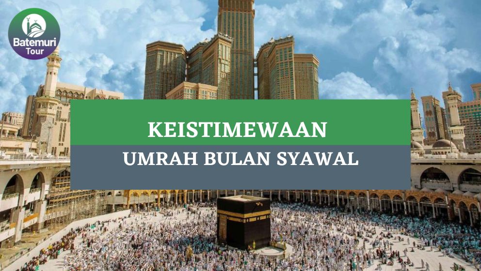 Umrah di Bulan Syawal? Ini Dia Keistimewaannya